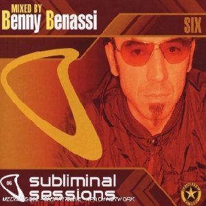 Subliminal sessions mixé par Benny Benassi - 