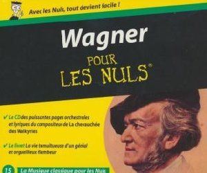 Wagner pour les nuls - 
