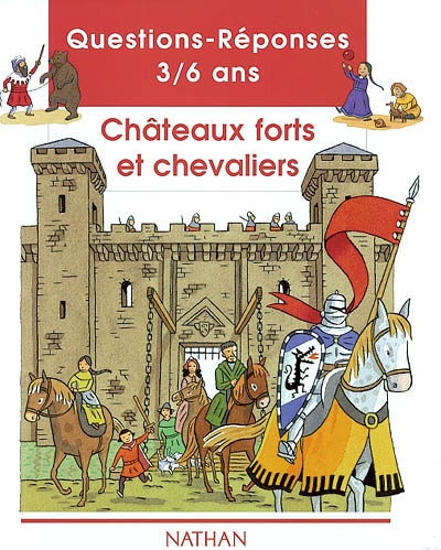 Châteaux forts et chevaliers - 