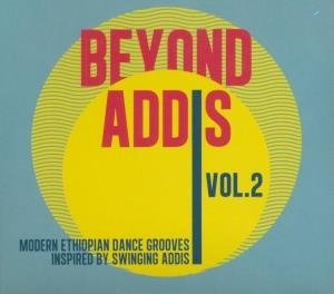 Beyond Addis - 