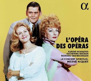 L'Opéra des opéras - 