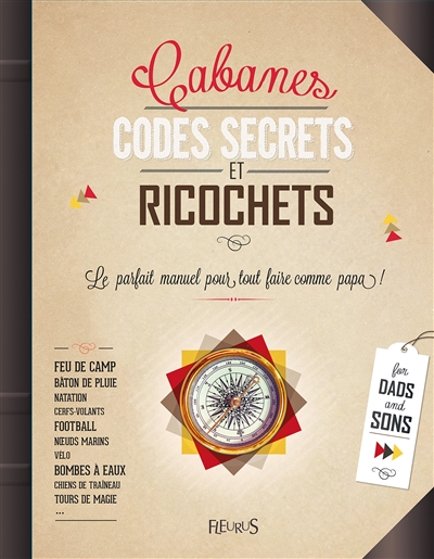 Cabanes, codes secrets et ricochets - 