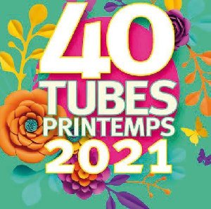 40 tubes printemps 2021 - 