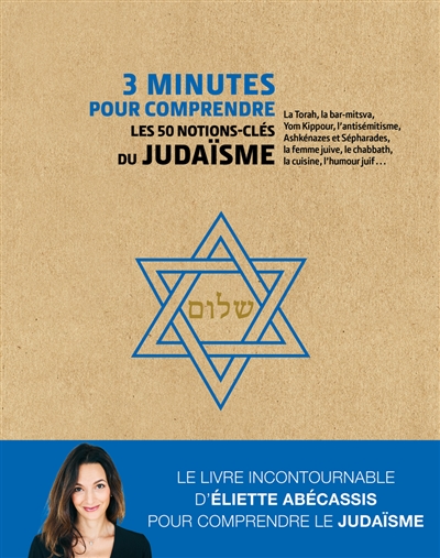 3 minutes pour comprendre les 50 notions-clés du judaïsme - 