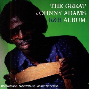 The Great Johnny Adams R&B album - 