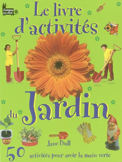livre d'activités du jardin (Le) - 