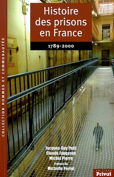 Histoire des prisons en France [1789-2000] - 