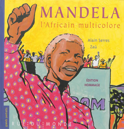 Mandela, l'Africain multicolore - 