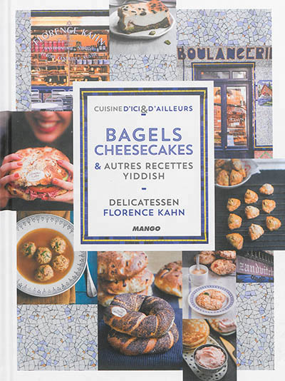 Bagels, cheesecakes et autres recettes yiddish - 
