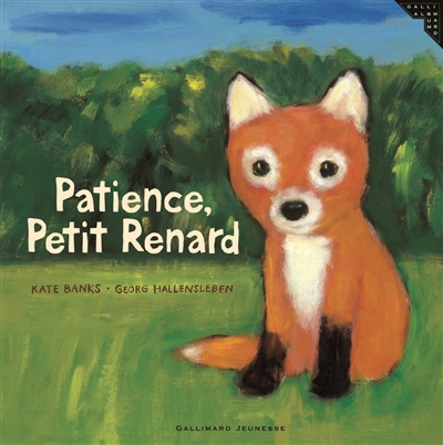 Patience, Petit Renard - 