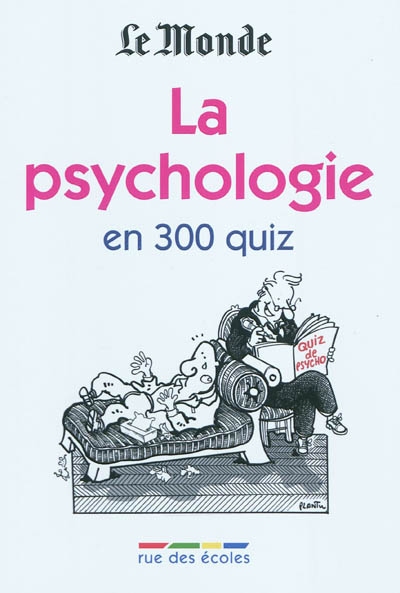 Psychologie en 350 quiz (La) - 