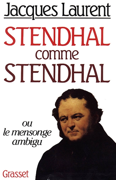 Stendhal comme Stendhal - 
