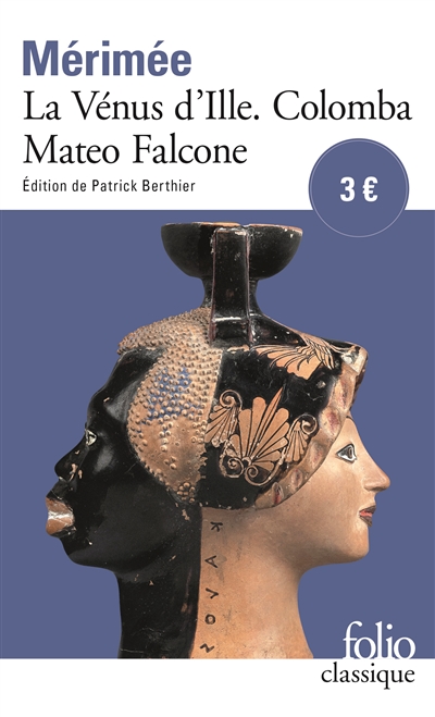 Vénus d'Ille (La) - Colomba - Mateo Falcone - 
