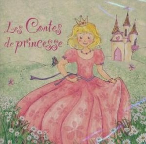 Les Contes de princesse - 