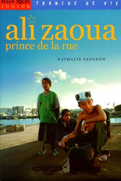 Ali Zaoua, prince de la rue : d'après le film de Nabil Ayouch - 