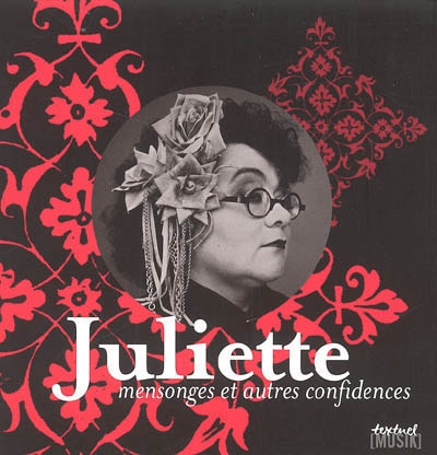 Juliette, mensonges et autres confidences - 