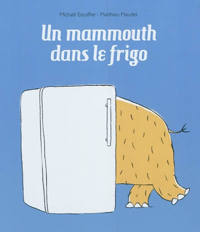 mammouth dans le frigo (Un) - 