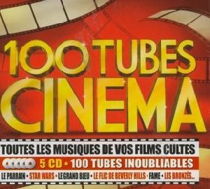 Les 100 tubes du cinéma - 
