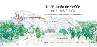 vaisseau de verre de Frank Gehry (Le) - 