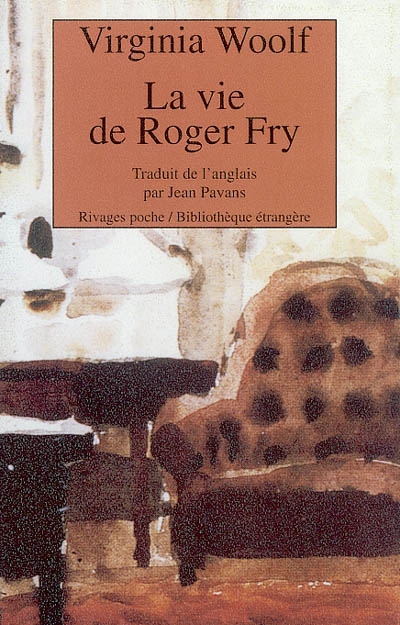 vie de Roger Fry (La) - 
