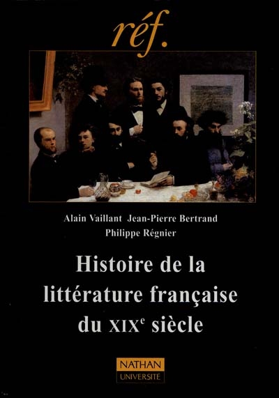 Histoire de la littérature française au XIXe siècle - 
