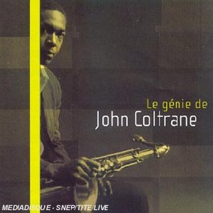 Le Génie de John Coltrane - 