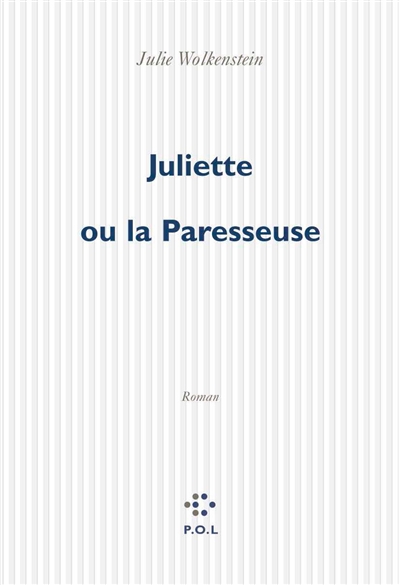 Juliette ou La paresseuse - 
