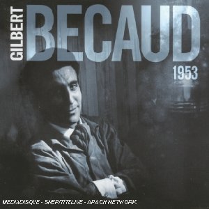 Gilbert Bécaud 1953 - 