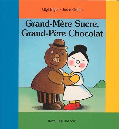 Grand-mère Sucre et Grand-père Chocolat - 