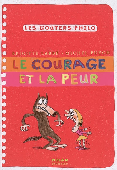 Goûters philo 21 : le courage et la peur (Les) - 