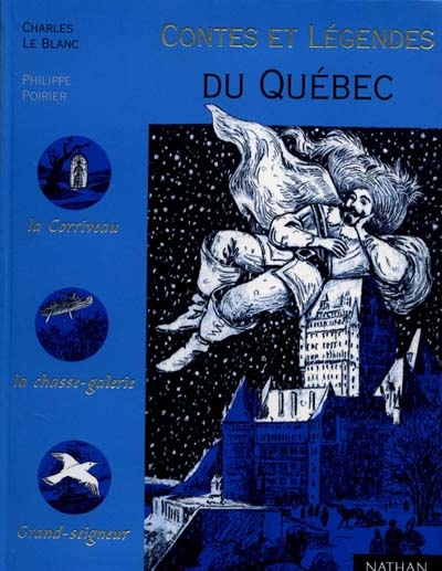 Contes et légendes du Québec - 