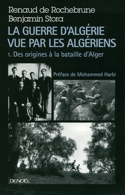 guerre d'Algérie vue par les Algériens (La) - 