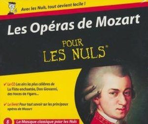 Les Opéras de Mozart pour les nuls - 