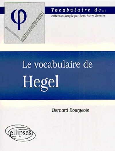 vocabulaire de Hegel (Le) - 