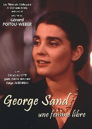 George Sand, une femme libre - 