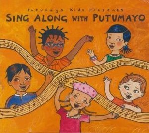 Sing along with Putumayo - 