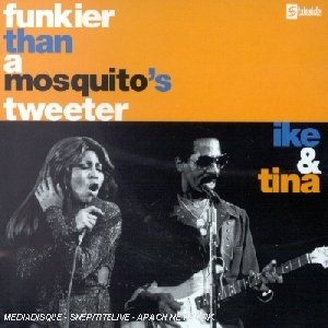 Funkier than a mosquito's tweeter - 