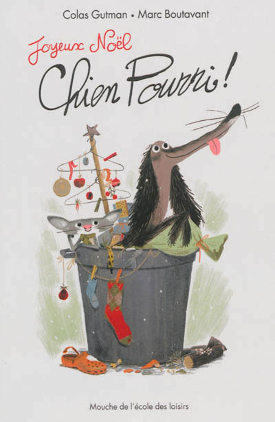 Joyeux Noël, Chien Pourri ! - 