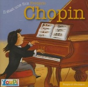 Il était une fois Frédéric Chopin - 