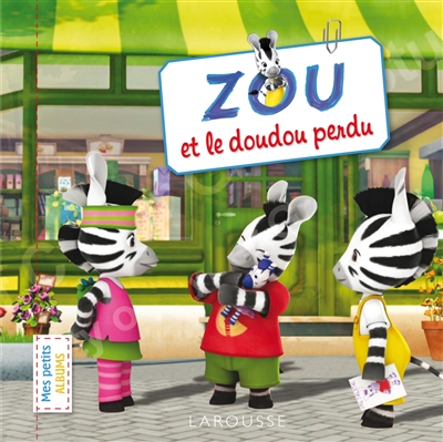 Zou et le doudou perdu - 