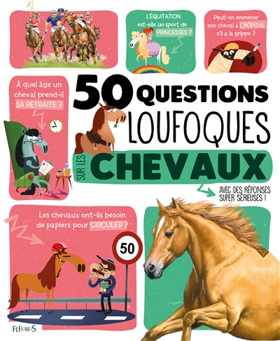 50 questions loufoques sur les chevaux - 