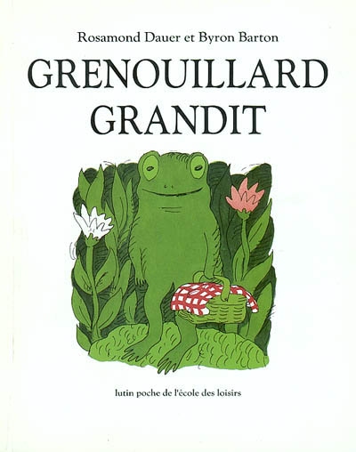 Grenouillard grandit - 