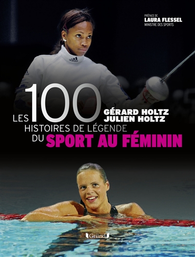 Les 100 histoires de légende du sport au féminin - 