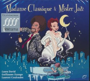 Madame Classique & Mister Jazz - 