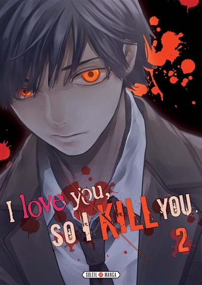 I love you so I kill you - 