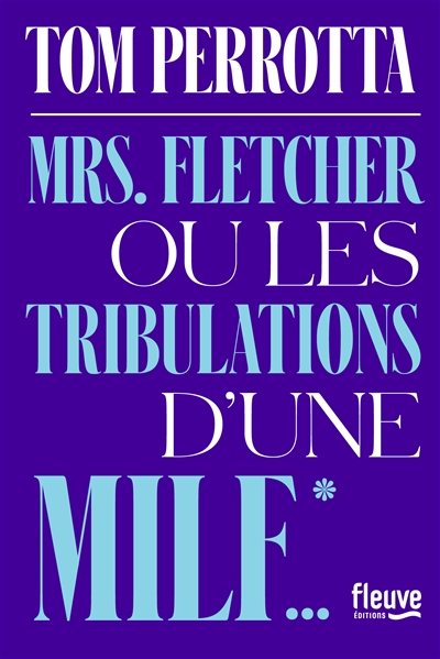 Mrs Fletcher ou Les tribulations d'une Milf - 