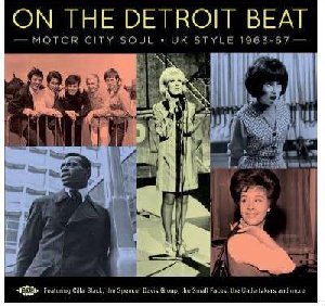 On the Detroit beat - motor city soul UK style 1963-67 - 