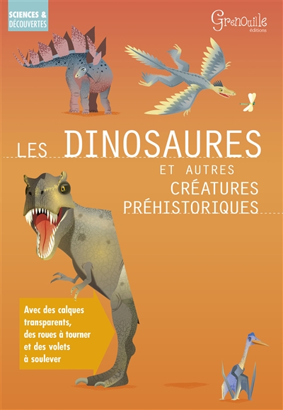 Les dinosaures et autres créatures préhistoriques - 