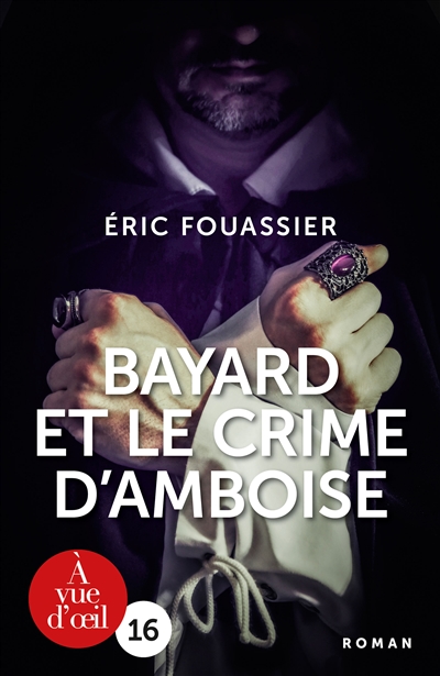 Bayard et le crime d'Amboise - 
