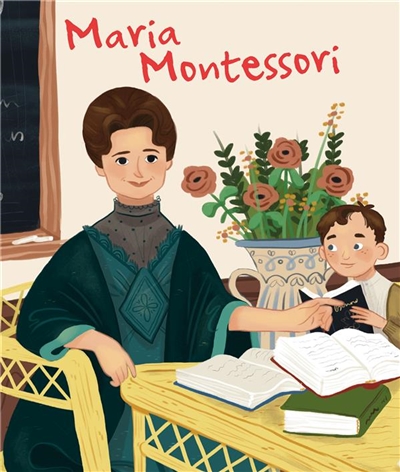 La vie de Maria Montessori - 